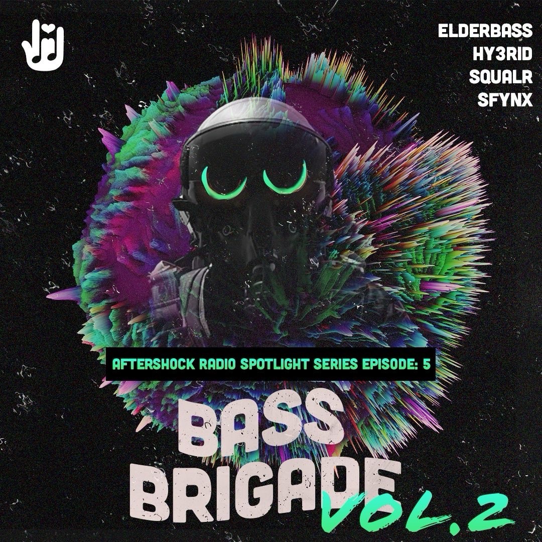 AfterShock - Bass Brigade Vol. 2 (ft. Elderbass, Hy3rid, Squalr, & Sfynx)