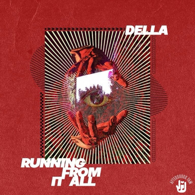 Della &ndash; Running From It All
